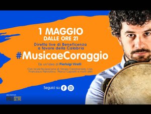 #MusicaeCoraggio: il Primo maggio online degli artisti italiani per gli ospedali calabresi